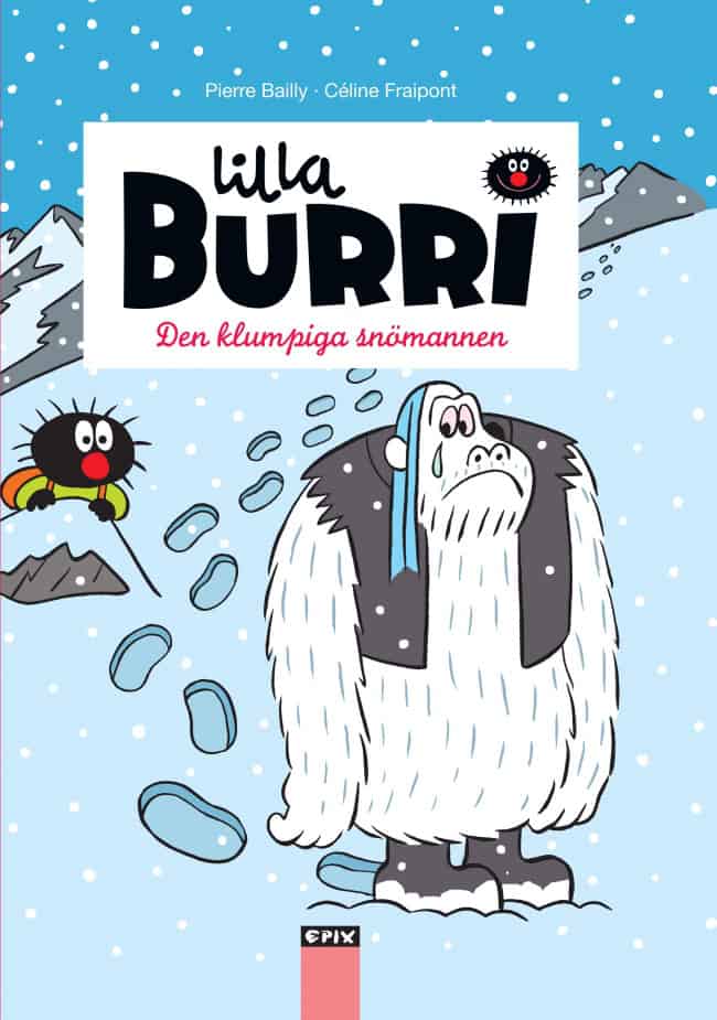 Céline Fraipont : Lilla Burri 9 - Den fumliga snömannen