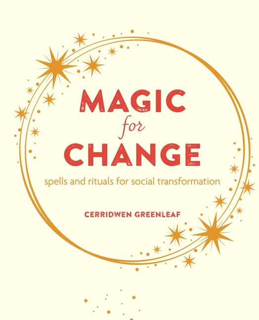 Cerridwen Greenleaf : Magic For Change