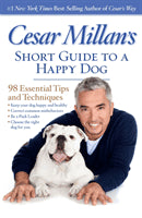 Cesar Millan : Cesar Millan's Short Guide