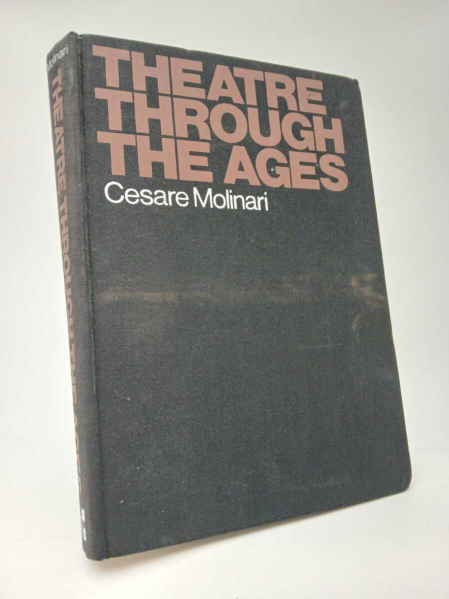 Cesare Molinari : Theatre through the ages