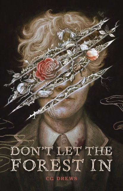Cg Drews : Don't Let the Forest in