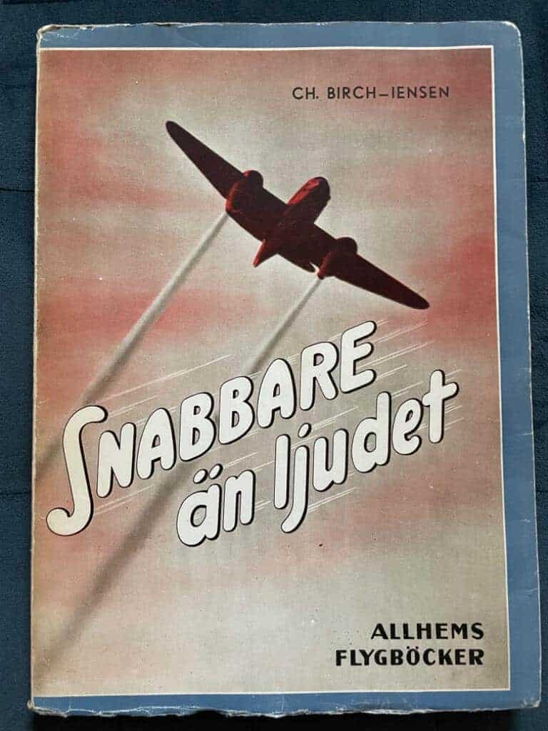 Ch. Birch-Iensen : Snabbare än ljudet - Allhems flygböcker