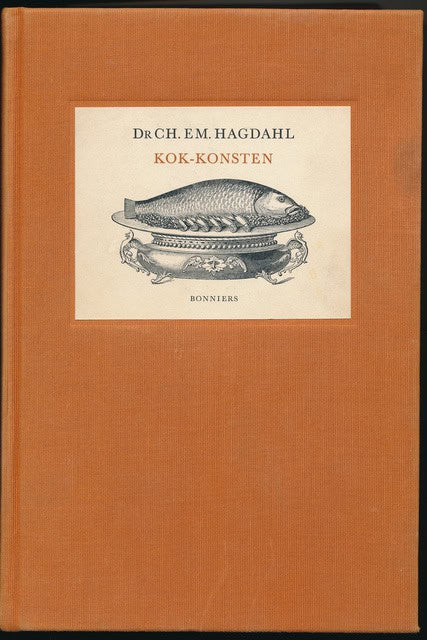 CH. E.M. HAGDAHL : Kok-Konsten som vetenskap och konst