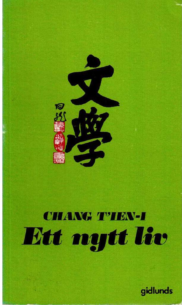 Chang Tien-I : Ett nytt liv