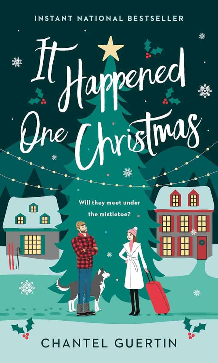 Chantel Guertin : It Happened One Christmas