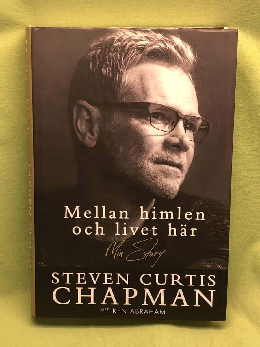 Chapman, Steven Curtis, Abraham, Ken : Mellan himlen och livet här