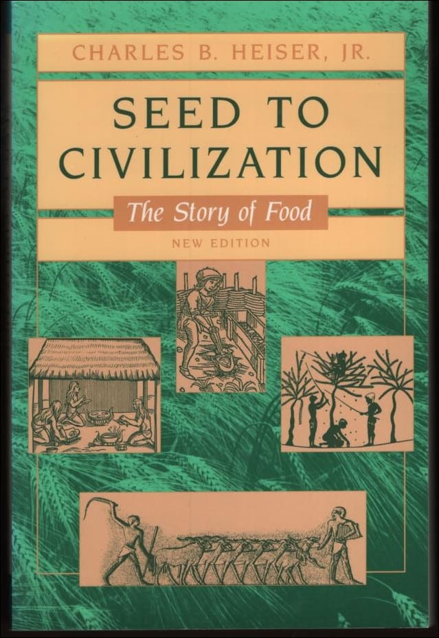 Charles B. Heiser : Seed to civilization