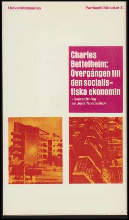 Charles Bettelheim : Övergången till den socialistiska ekonomin