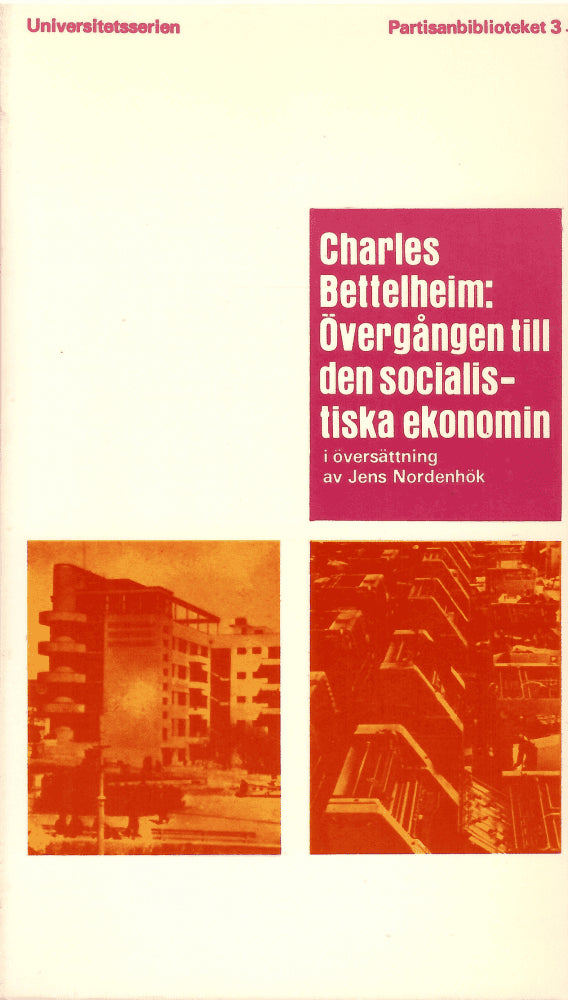 Charles Bettelheim : Övergången till den socialistiska ekonomin