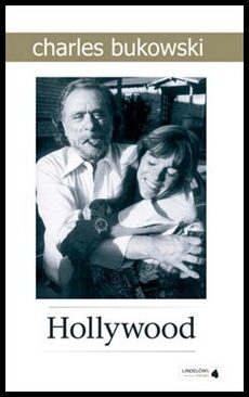 Charles Bukowski : Hollywood