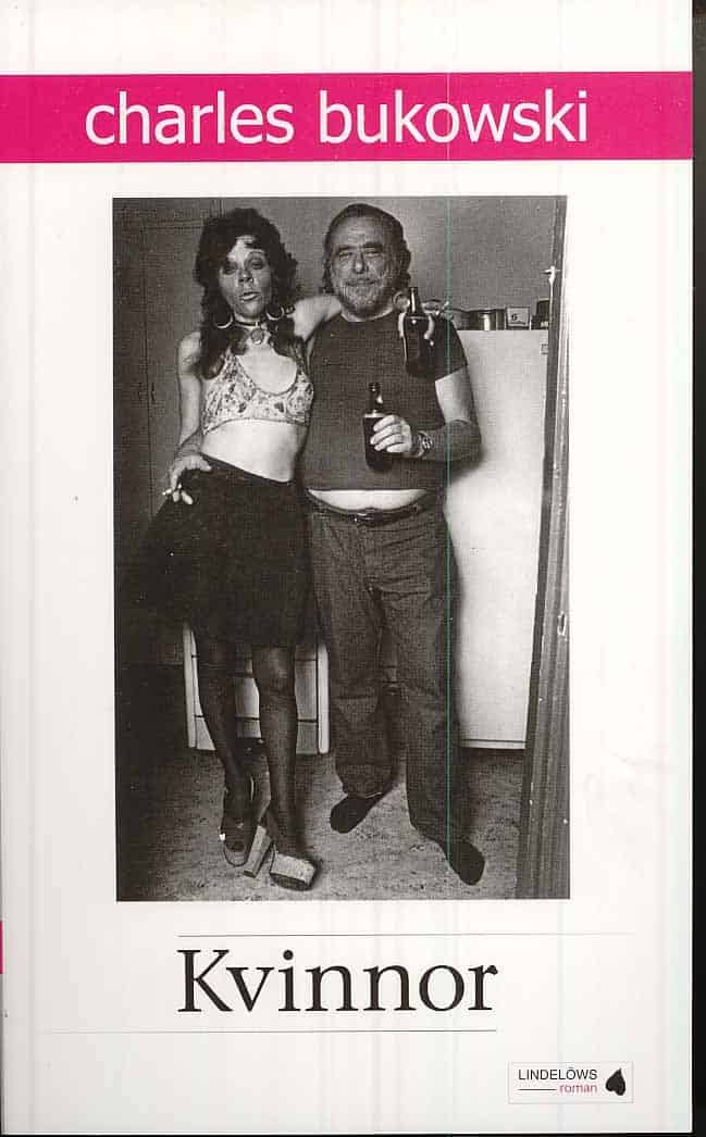 Charles Bukowski : Kvinnor