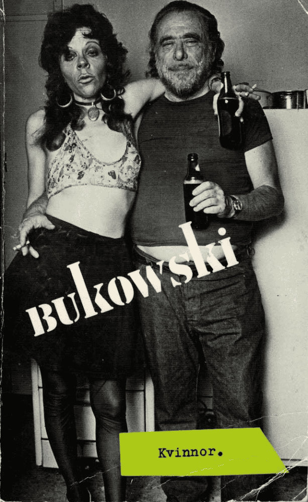 Charles Bukowski : Kvinnor