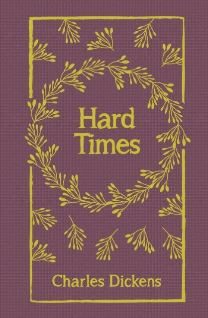 Charles Dickens : Hard Times
