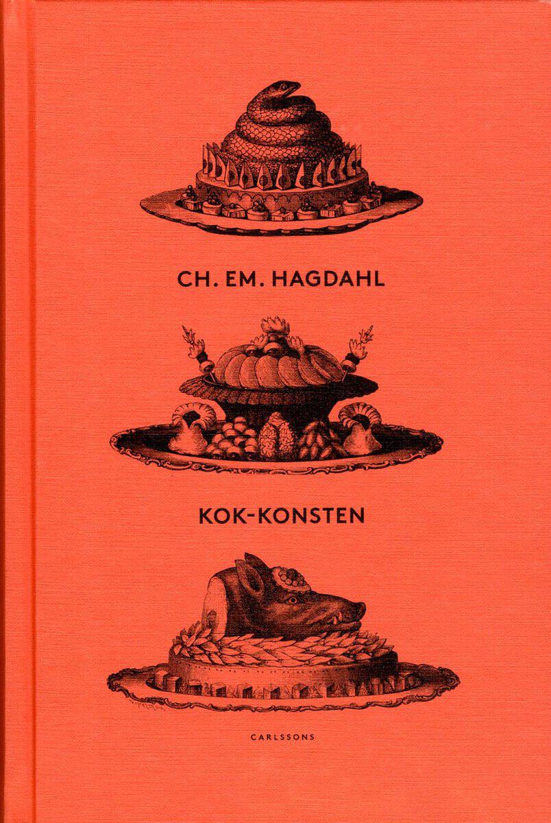 Charles Emil Hagdahl : Kok-konsten som vetenskap och konst
