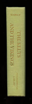 Charles H Seaholm : The Kelts and the Vikings (dedikation)