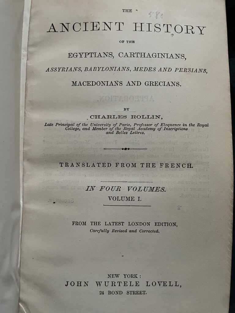 Charles Rollin : The Ancient History of the Egyptians, Charthaginians, Assyrians, Babylonians, Medes and Persians, Macedonians and Grecians I-IV.