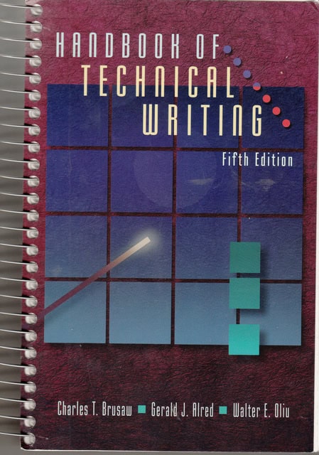 Brusaw, Charles T Alred, Gerald J Oliu, Walter E : Handbook of technical writing