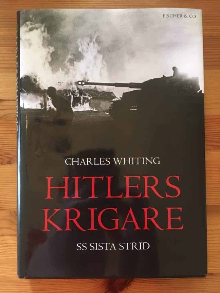 Charles Whiting : Hitlers krigare