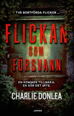 Charlie Donlea : Flickan som försvann