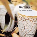 Charlie Norrman : Keramik 1 : Lera som form och uttryck