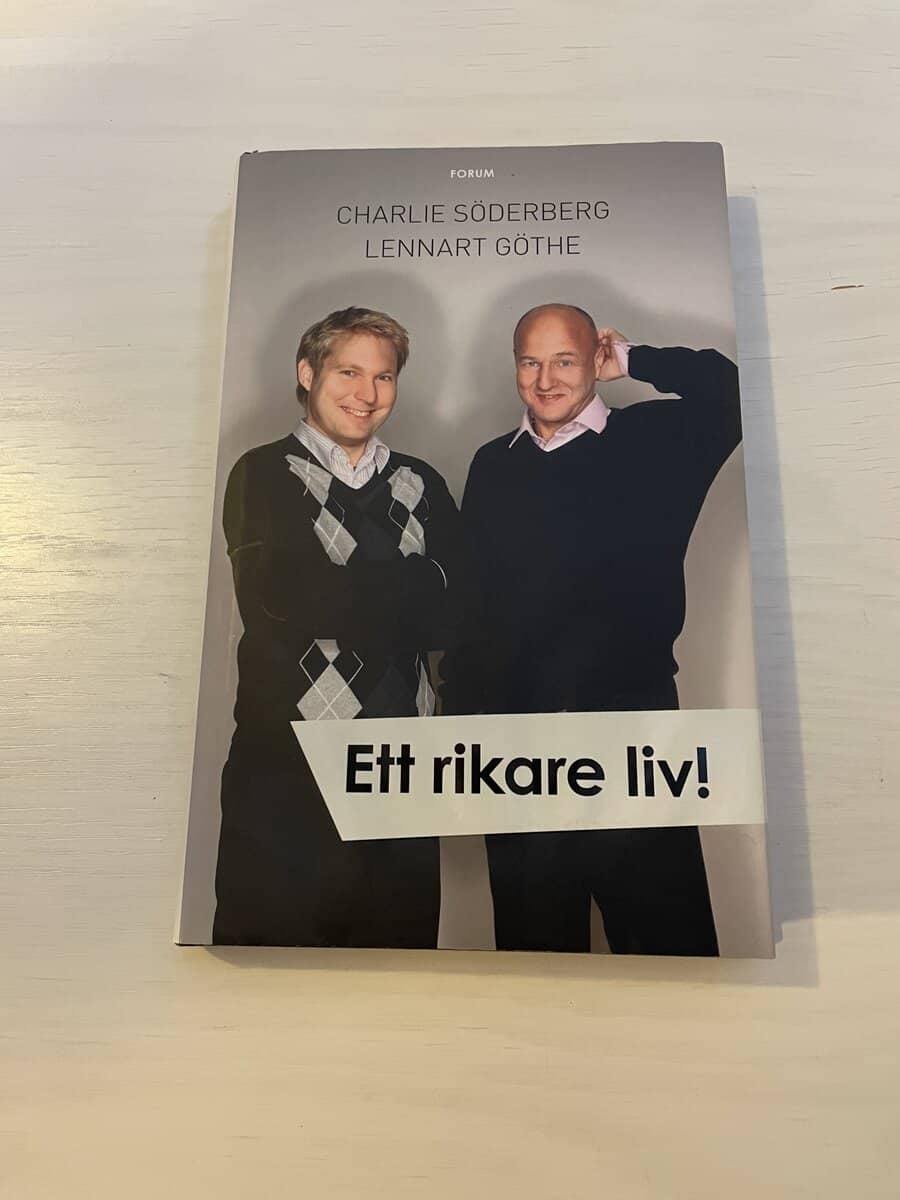 Charlie Söderberg : Ett rikare liv! en bok om din tid och dina pengar