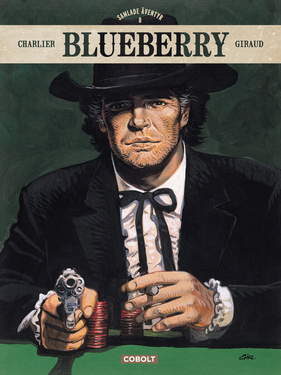 Charlier, Jean-Michel ; Giraud, Jean : Blueberry Samlade äventyr 8