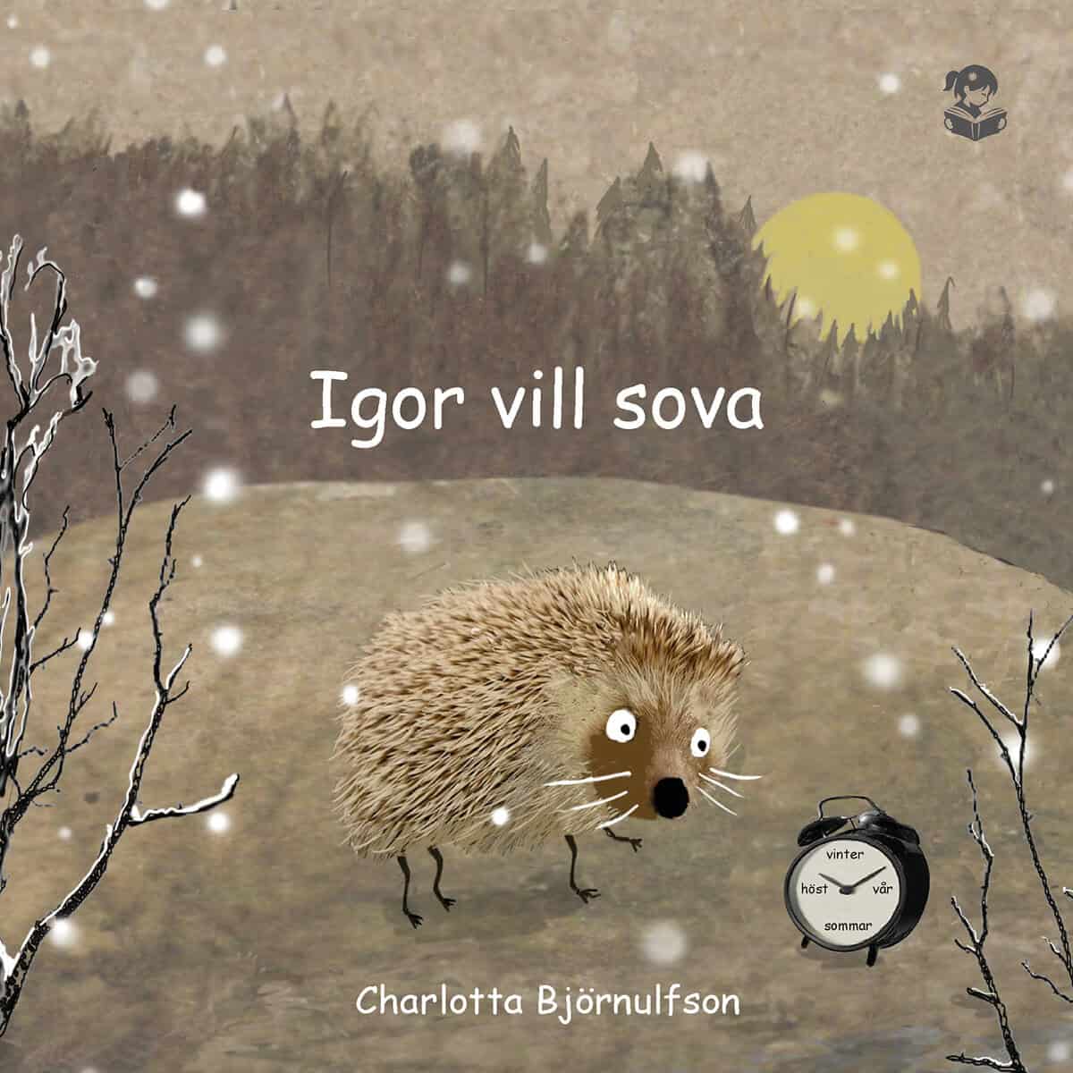 Charlotta Björnulfson : Igor vill sova