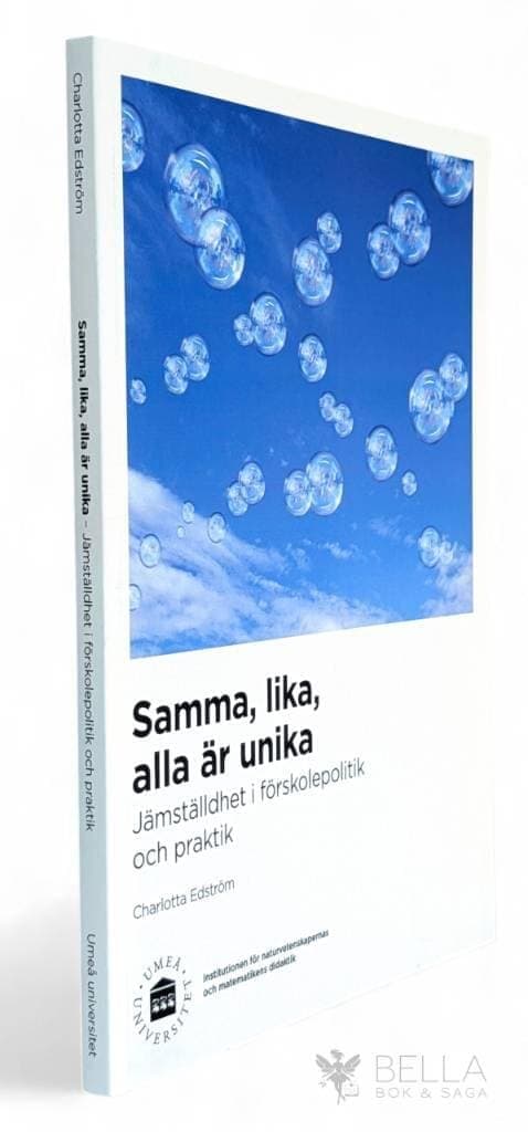 Charlotta Edström : Samma, lika, alla är unika
