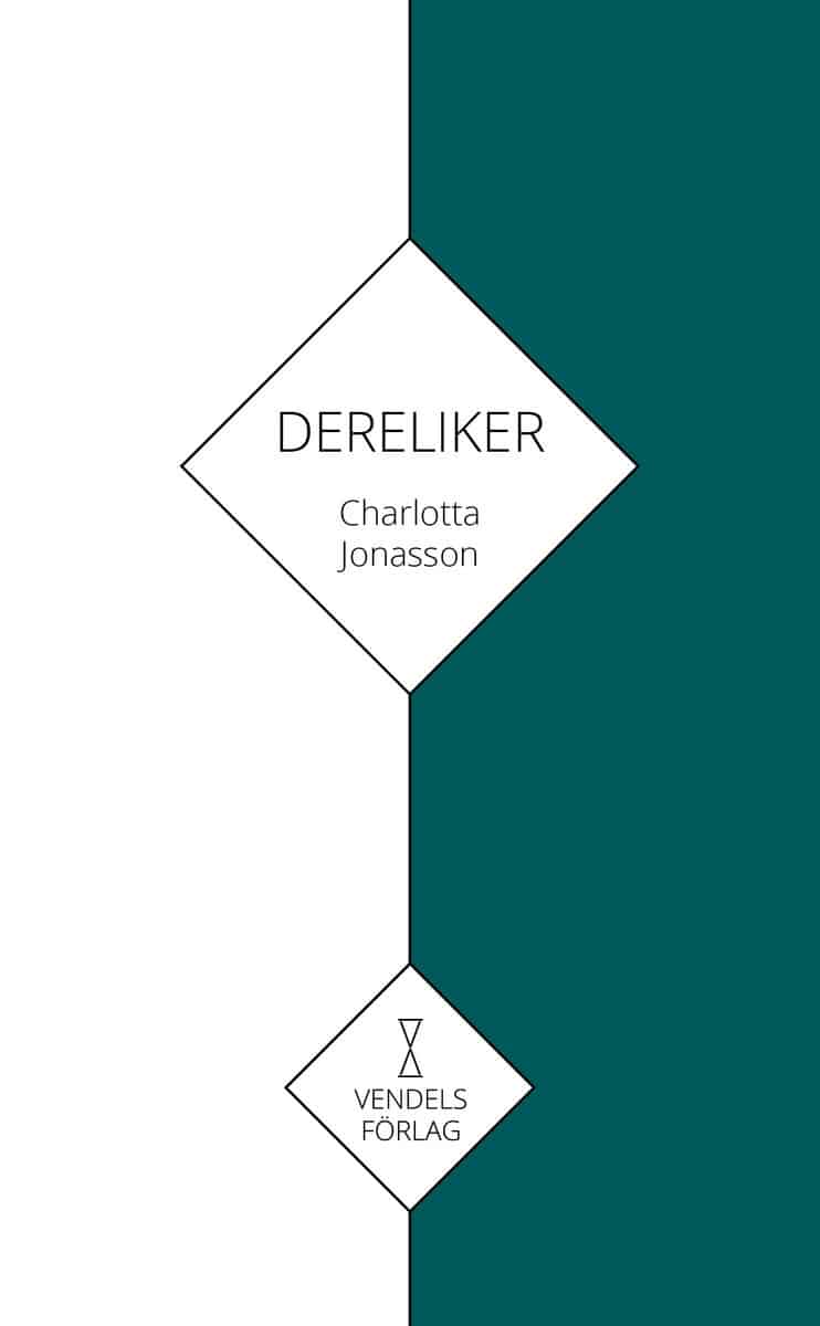 Charlotta Jonasson : Dereliker