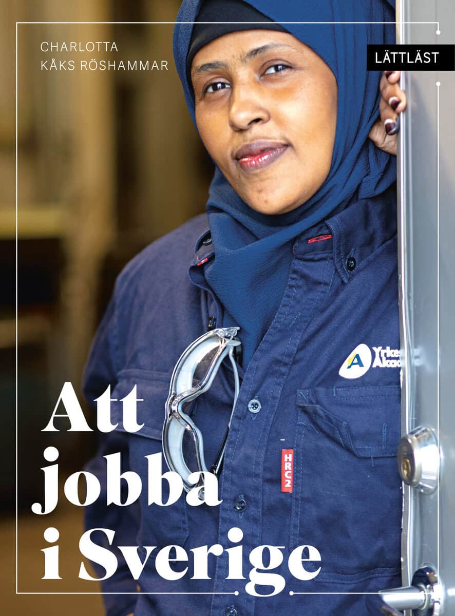 Charlotta Kåks Röshammar : Att jobba i Sverige