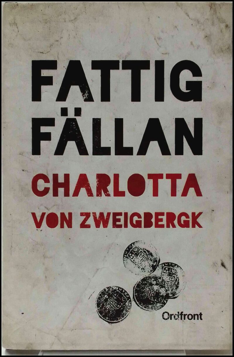 Charlotta von Zweigbergk : Fattigfällan