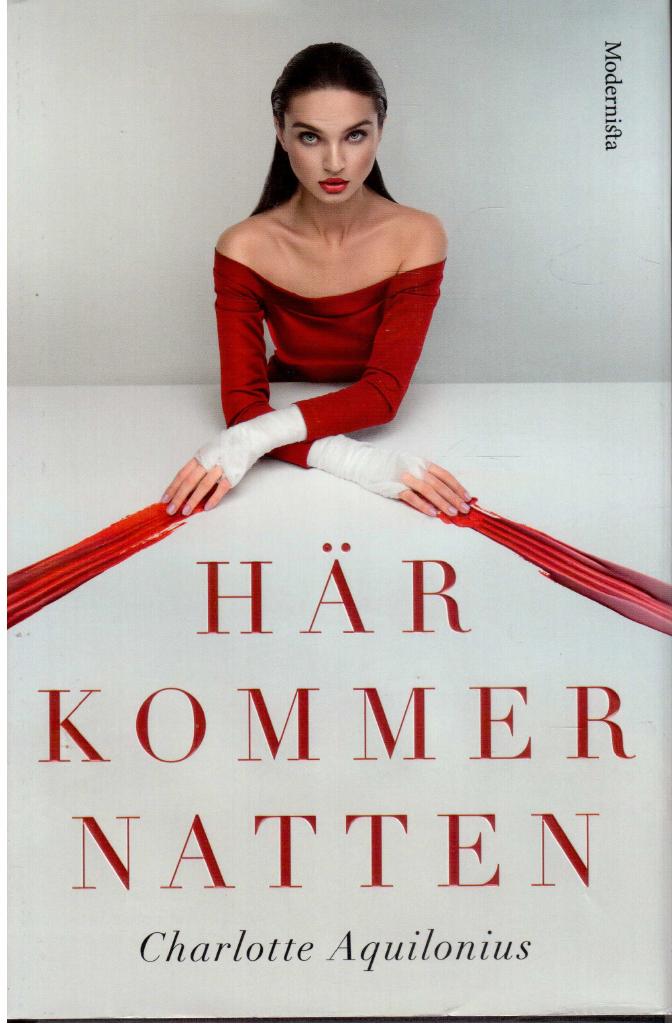 Charlotte Aquilonius : Här kommer natten