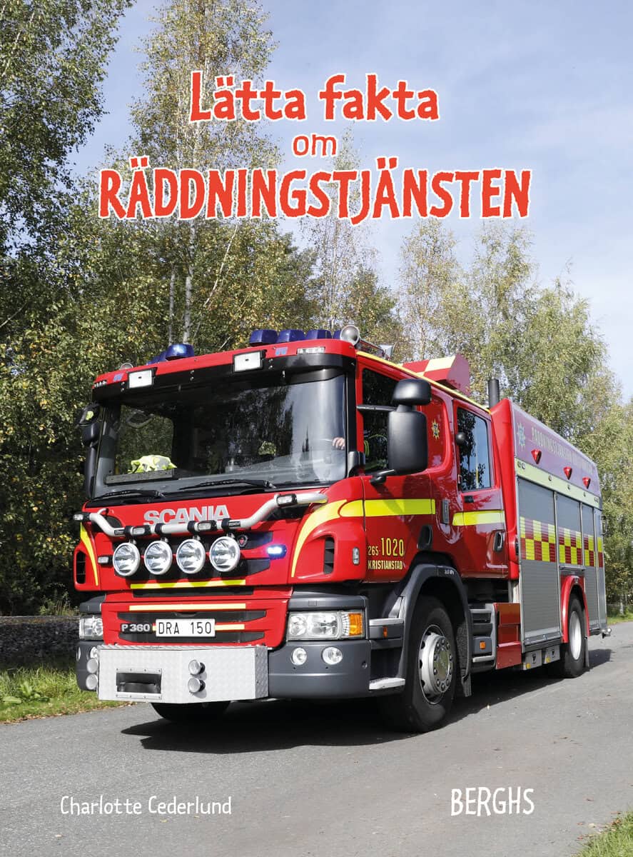 Charlotte Cederlund : Lätta fakta om räddningstjänsten