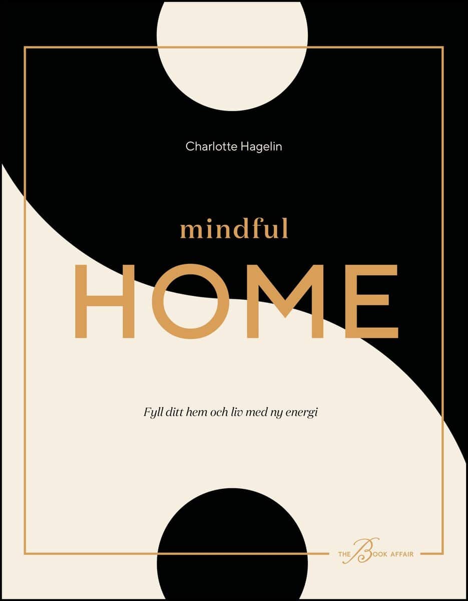 Charlotte Hagelin : Mindful home