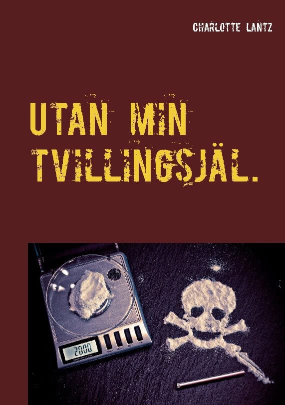 Charlotte Lantz : Utan min tvillingsjäl.