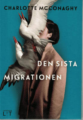 Charlotte McConaghy : Den sista migrationen