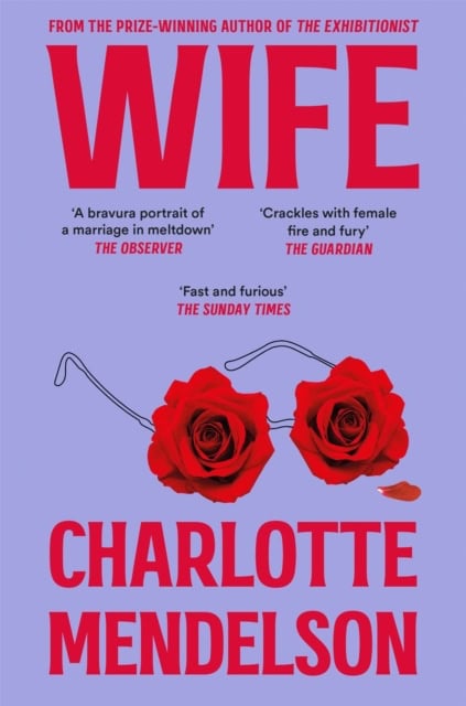 Charlotte Mendelson : Wife