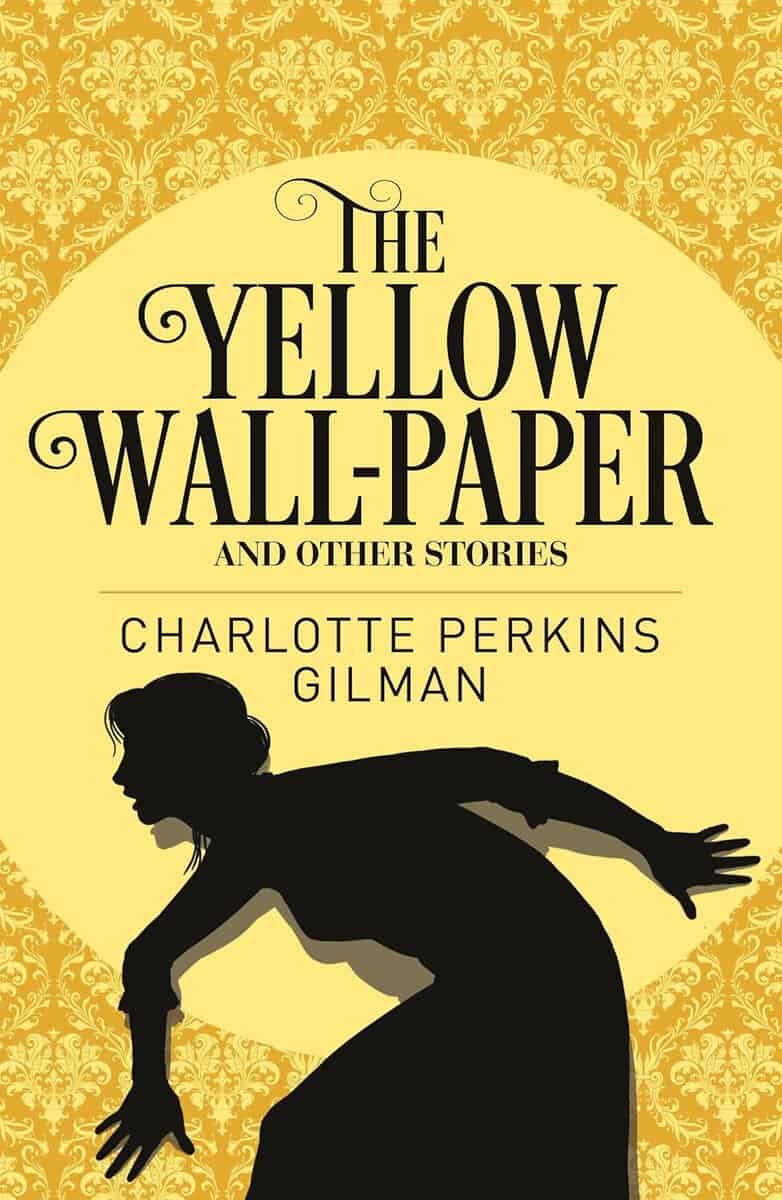 Charlotte Perkins Gilman : Yellow wallpaper & other stories