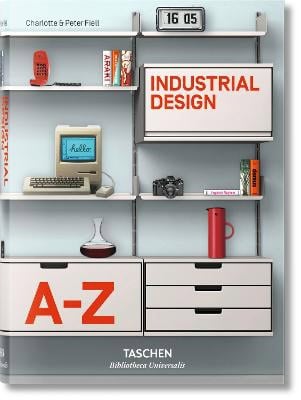 Charlotte & Peter Fiell : Industrial Design A-Z