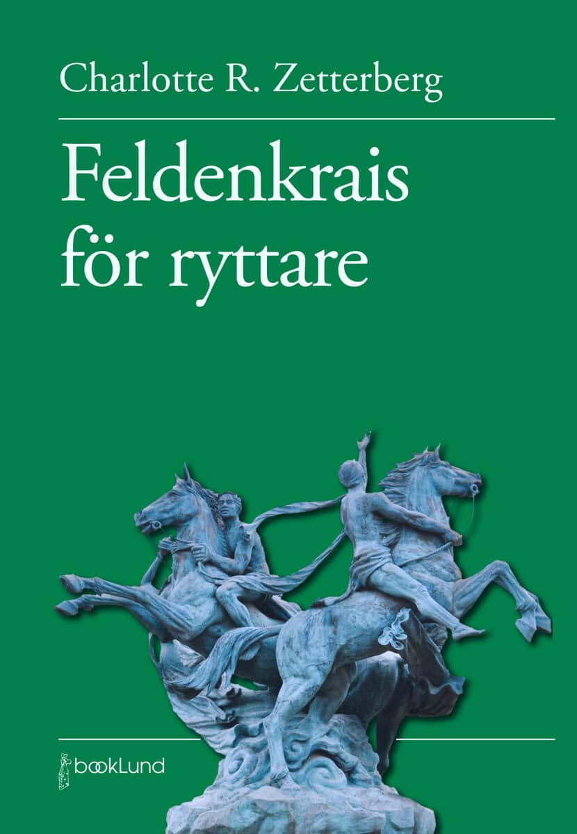 Charlotte R. Zetterberg : Feldenkrais för ryttare