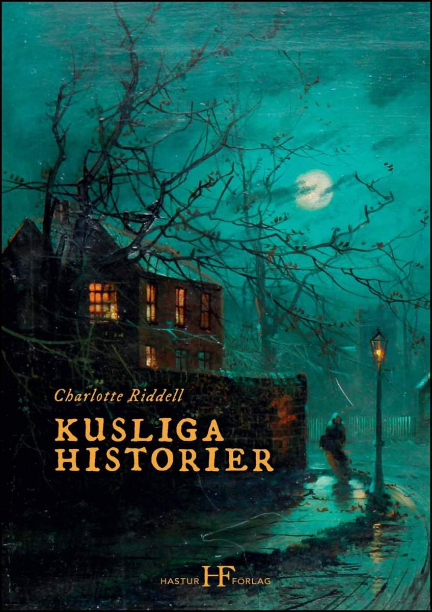 Charlotte Riddell : Kusliga historier