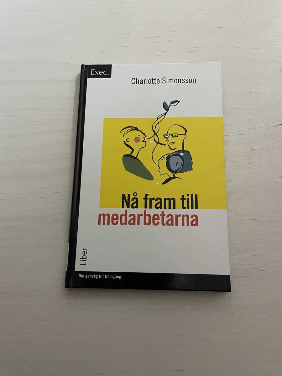 Charlotte Simonsson : Nå fram till medarbetarna