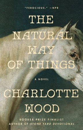 Charlotte Wood : The Natural Way of Things