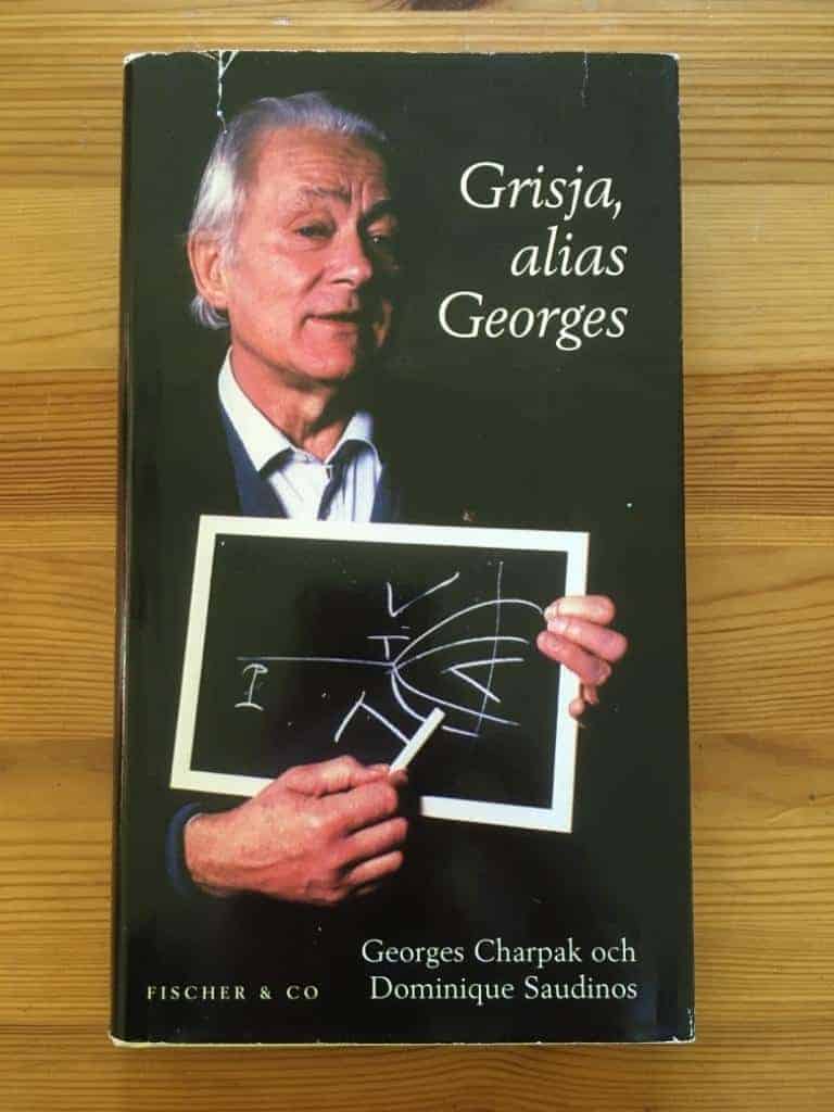 Charpak, Georges ; Saudinos, Dominique ; Carlson, Per ; Dannewitz Linder, Mats : Grisja, alias Georges