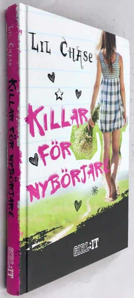 Chase, Lil ; Holst, Maria : Killar för nybörjare