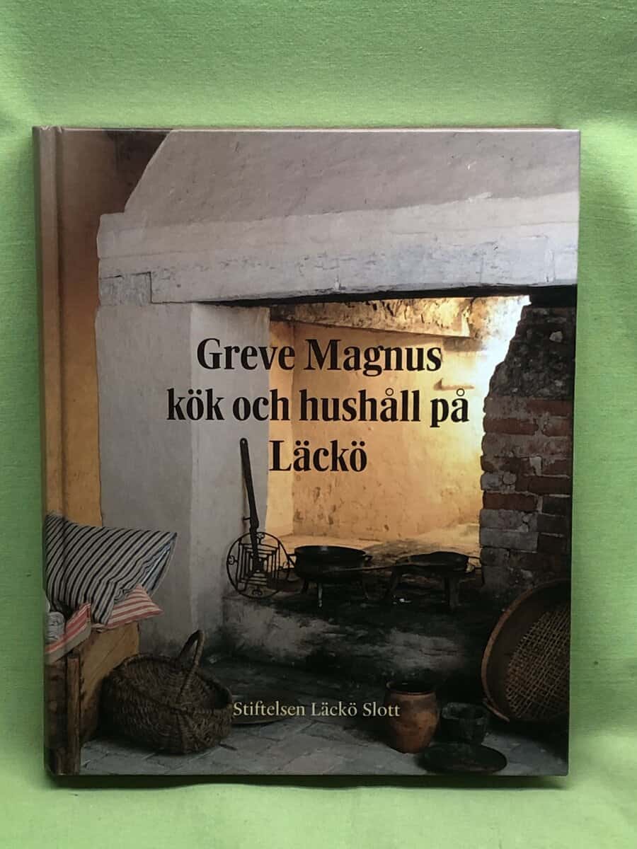 Chatarina Sjölin : Greve Magnus kök och hushåll på Läckö