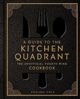 Chelsea Cole : A Guide to the Kitchen Quadrant