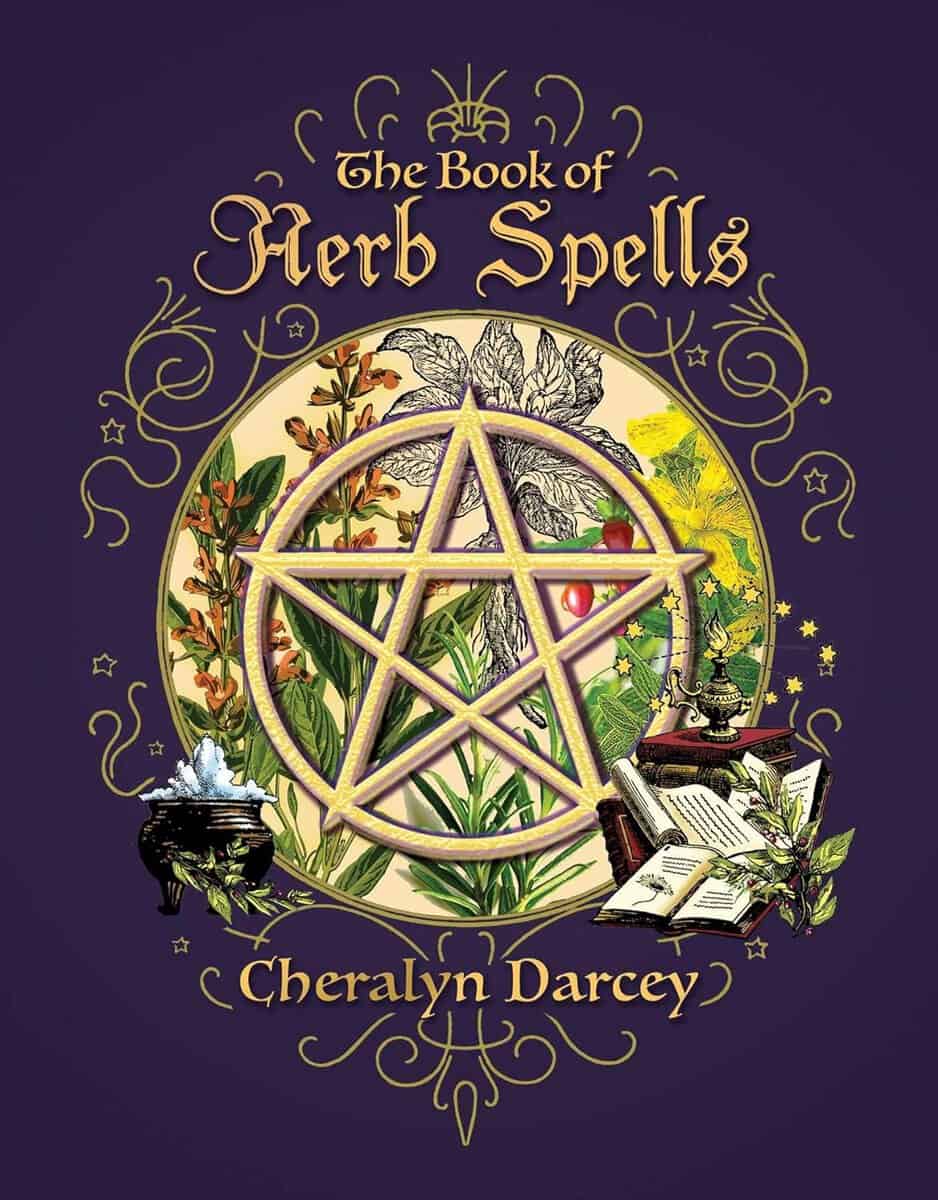 Cheralyn Darcey : Book Of Herb Spells