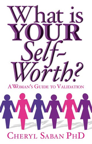 Cheryl Saban : What is your self-worth? - a womans guide to validation