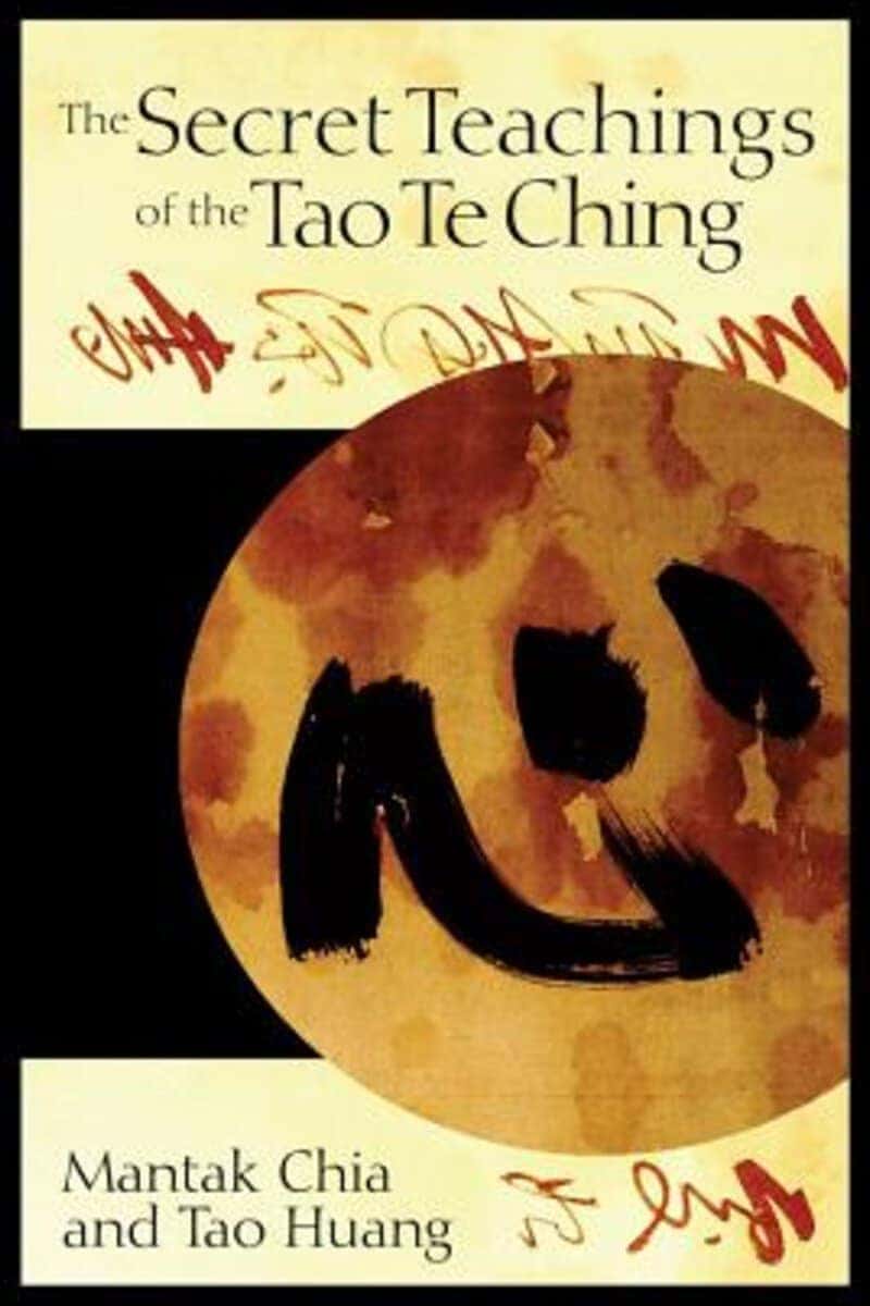 Chia, Mantak ; Huang, Tao : Secret Teachings Of The Tao Te Ching
